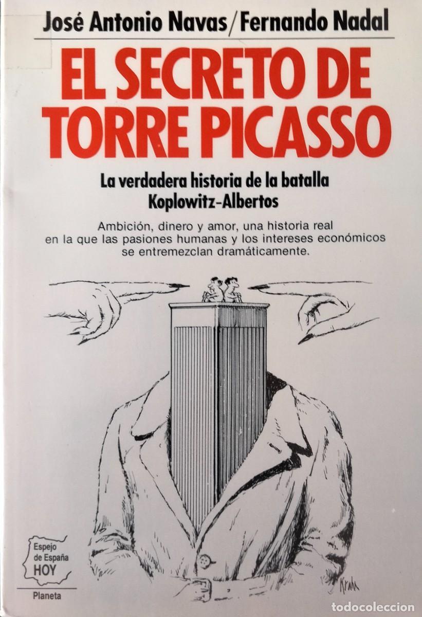 Libros de segunda mano: Jose Antonio Navas y Fernando Nadal-El secreto de Torre Picasso.Planeta.1990.