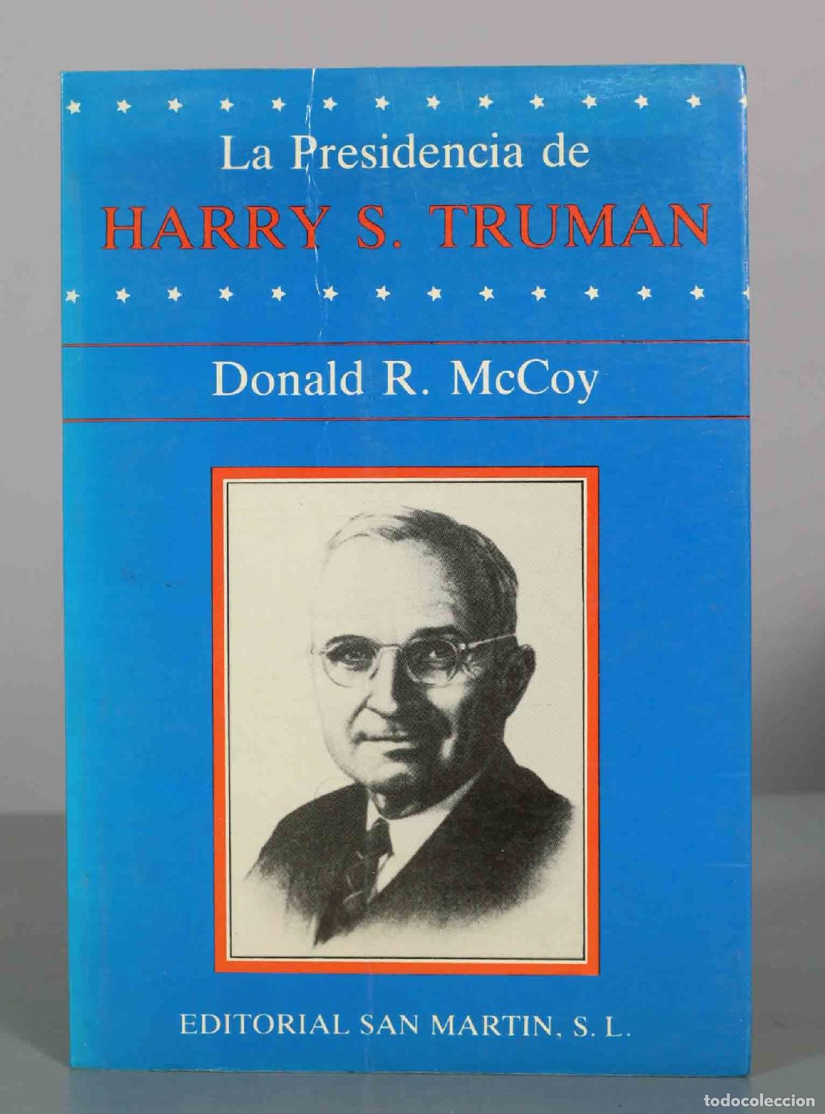 Libros de segunda mano: La Presidencia de Harry S. Truman - Donald R. McCoy - Editorial San Mart&iacute;n
