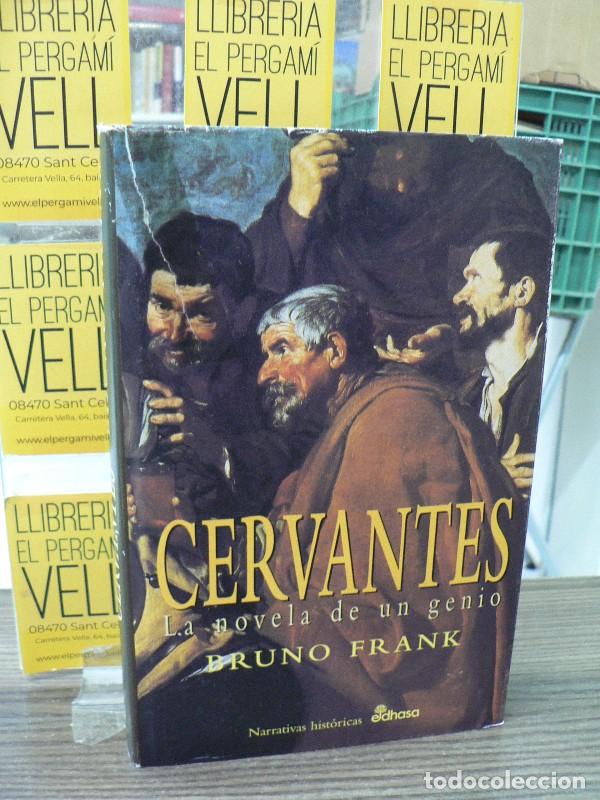 Libros de segunda mano: Cervantes: La Novela de un Genio - Frank, Bruno - Edhasa - Narrativas Hist&oacute;ricas, 6081