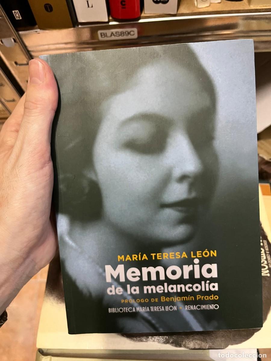Libros de segunda mano: BLAS89C &ndash; Memoria de la melancol&iacute;a &ndash; Mar&iacute;a Teresa Le&oacute;n &ndash; Editorial Renacimiento.