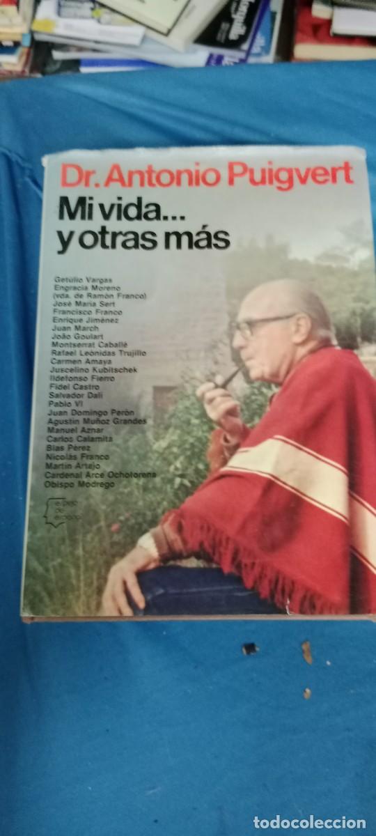 Libros de segunda mano: DR. ANTONIO PUIGVERT - MI VIDA ... Y OTRA M&Aacute;S - ESPEJO DE ESPA&Ntilde;A - PLANETA LIBRO M-JYE