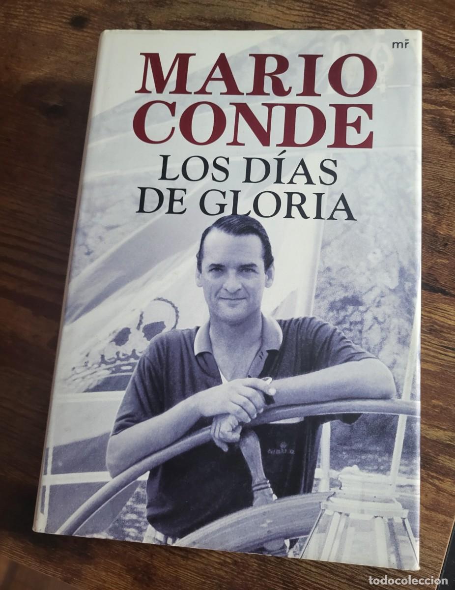 Libros de segunda mano: LOS DIAS DE GLORIA (MARIO CONDE) FIRMADO