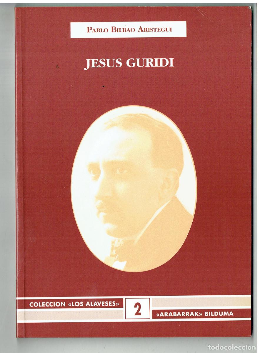 Libros de segunda mano: JES&Uacute;S GURUDI. PABLO BILBAO ARISTEGUI. COLECCI&Oacute;N LOS ALABESES. N&ordm; 2. 1992.(Z/34.1)