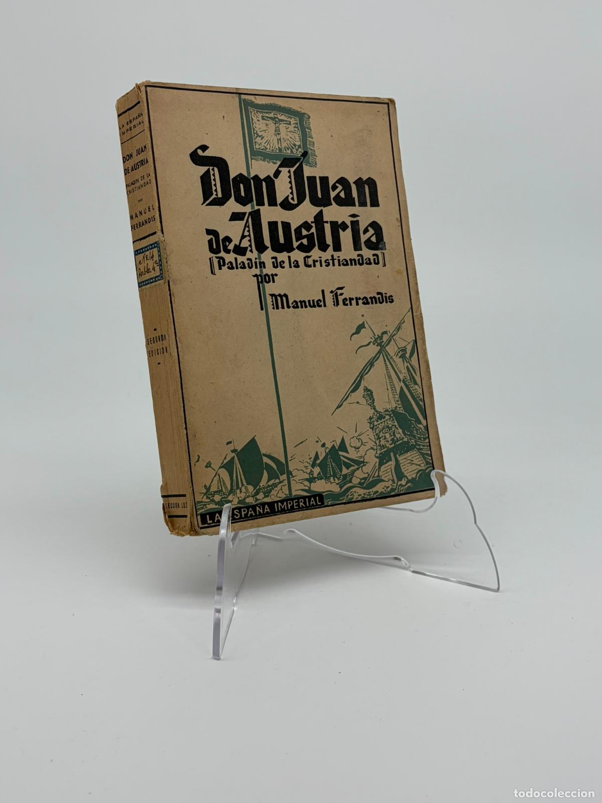 Libros de segunda mano: Don Juan de Austria: palad&iacute;n de la cristiandad.- Ferrandis Torres, Manuel