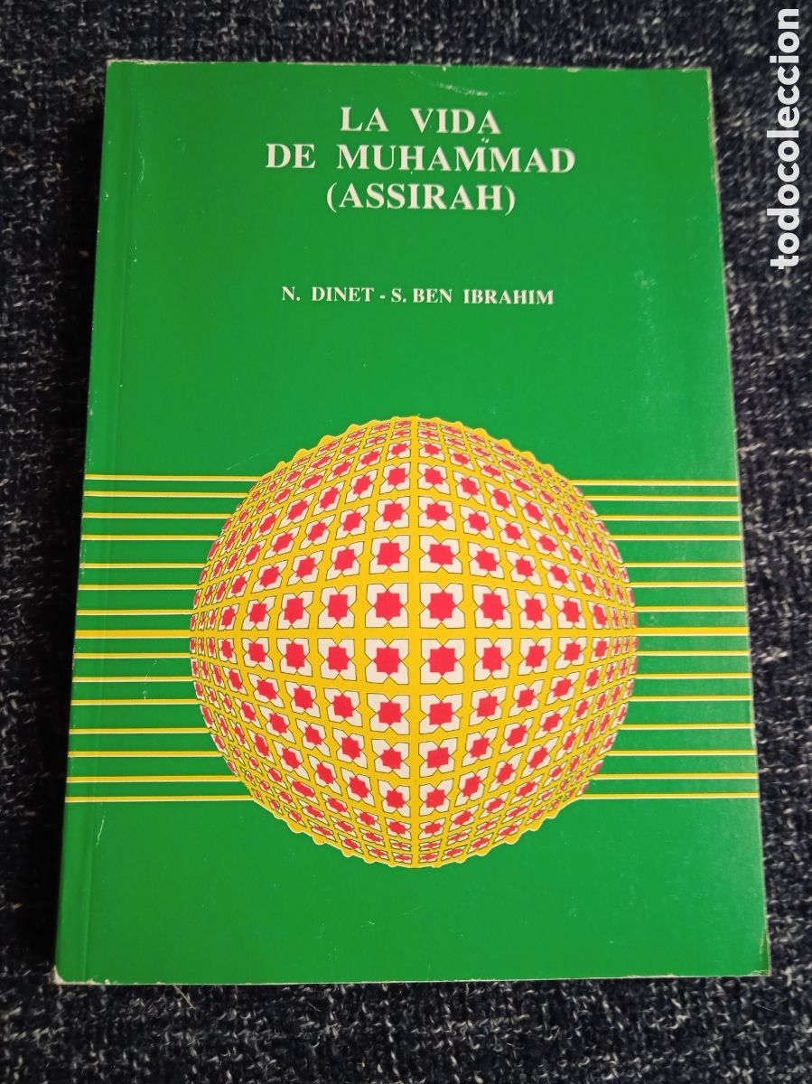 Libros de segunda mano: LA VIDA DE MUHAMMAD (ASSIRAH) / N. DINET-S. BEN IBRAHIM