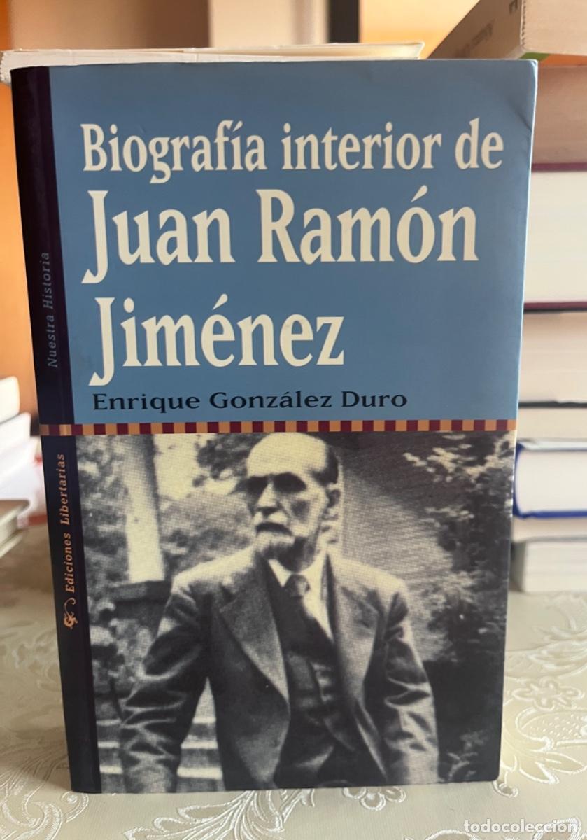 Libros de segunda mano: Gonz&aacute;lez Duro, Enrique.- Biograf&iacute;a interior de Juan Ram&oacute;n Jim&eacute;nez