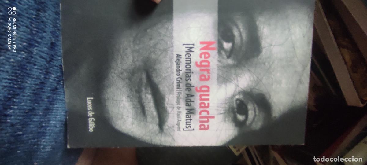 Libros de segunda mano: Alejandro Crimi: Negra guacha. Memorias de Ada Matus (Luces de G&aacute;libo. 2016)