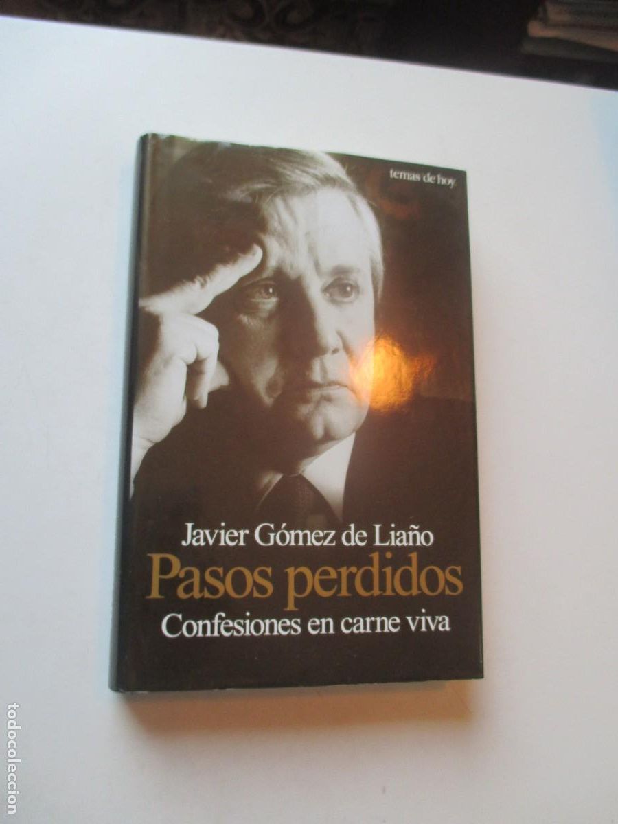 Libros de segunda mano: JAVIER G&Oacute;MEZ DE LIA&Ntilde;O Pasos perdidos W40996