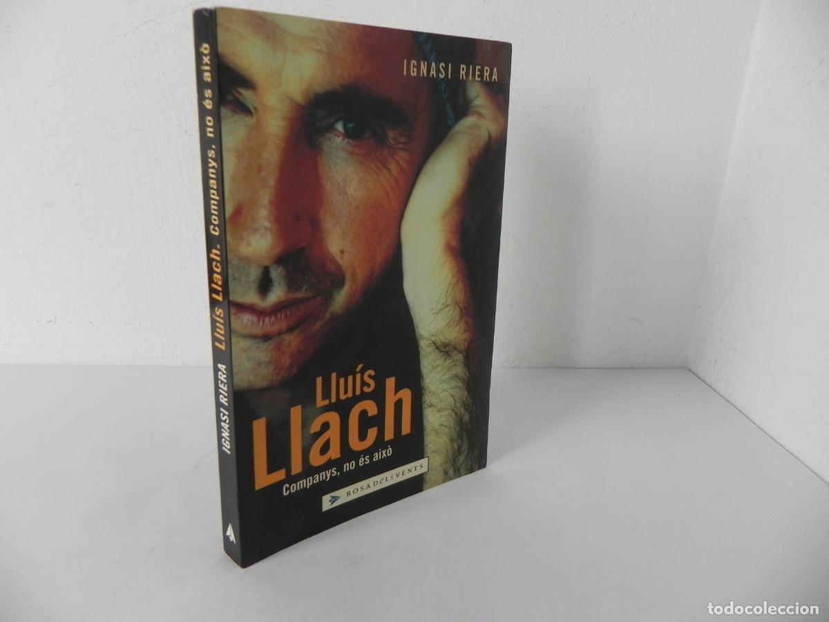 Libros de segunda mano: LLUIS LLACH (COMPANYS, NO &Eacute;S AIX&Oacute;) IGNASI RIERA - RANDOM HAUSE MANDADORI-2002 1&ordf; EDICI&Oacute; (EN CATAL&Aacute;N)
