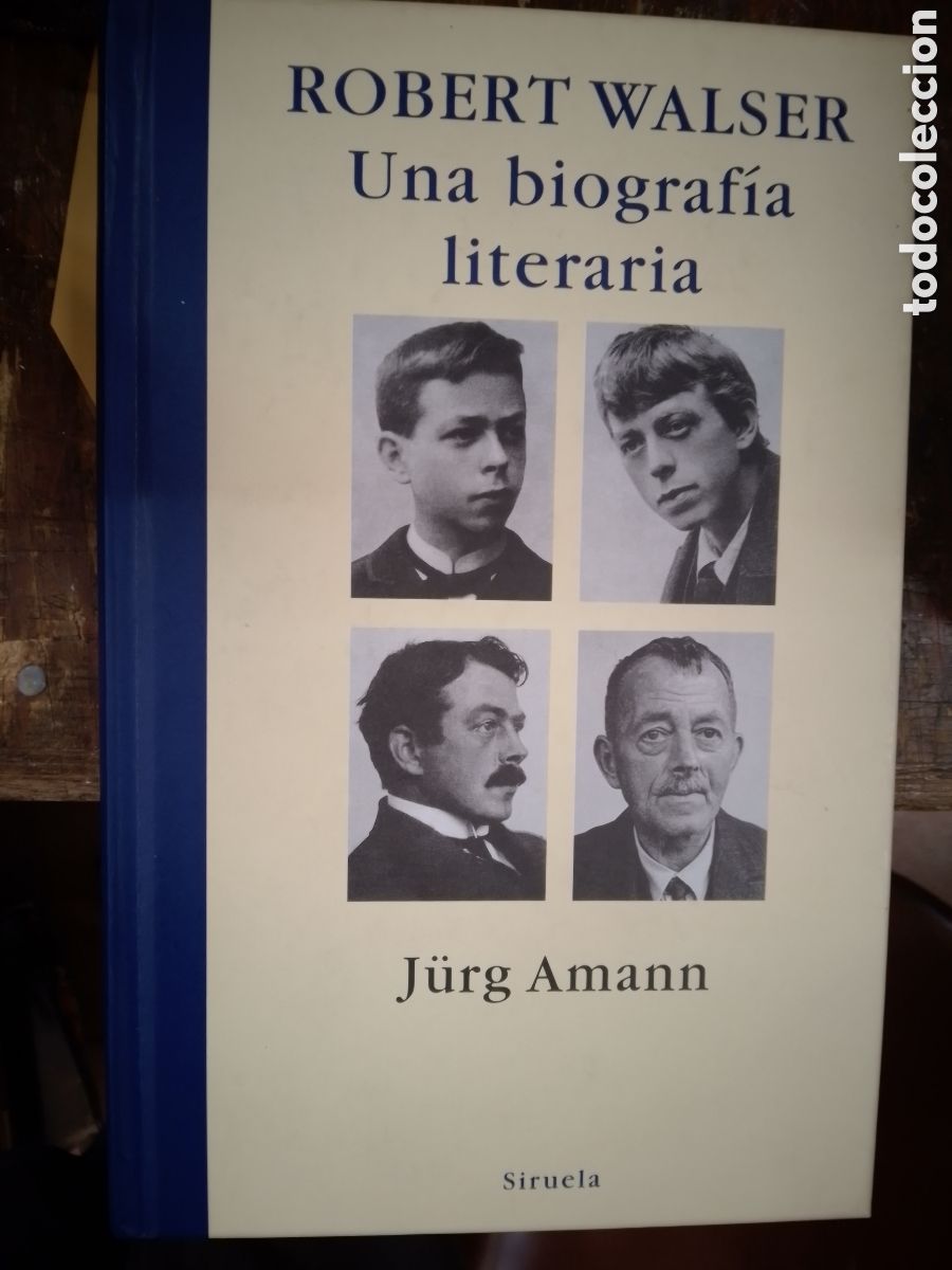 Libros de segunda mano: ROBERT WALSER. UNA BIOGRAFIA LITERARIA. AMANN, JURG. SIRUELA. 2010
