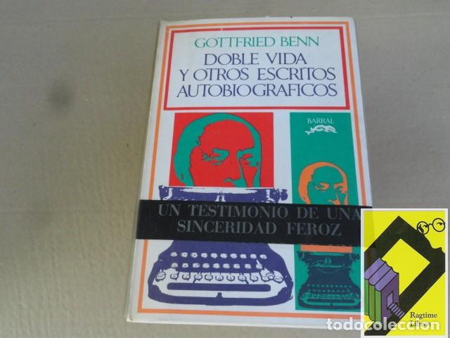 Libros de segunda mano: BENN, Gottfried: Doble vida y otros escritos autobiogr&aacute;ficos (Trad:Ram&oacute;n Strack)