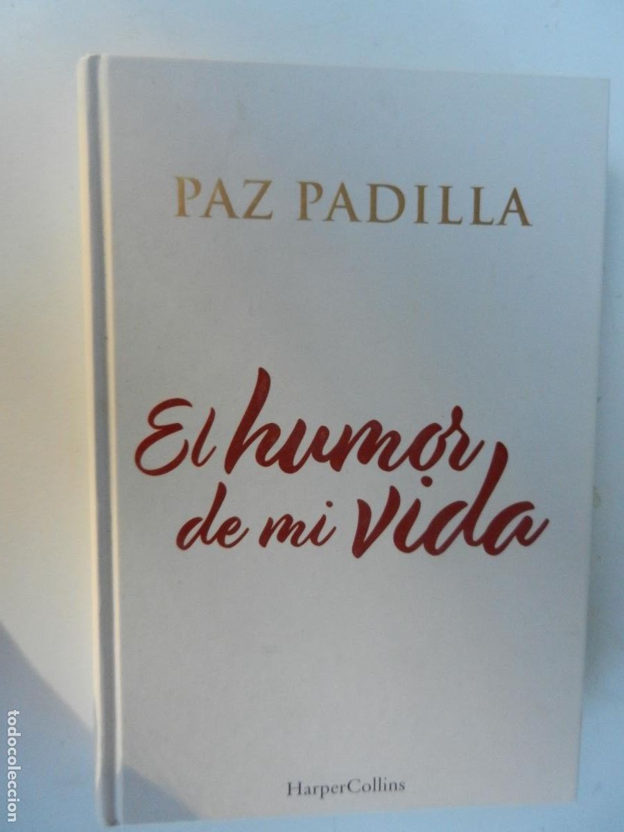 Libros de segunda mano: EL HUMOR DE MI VIDA - PAZ PADILLA - HARPER COLLINS 2021.