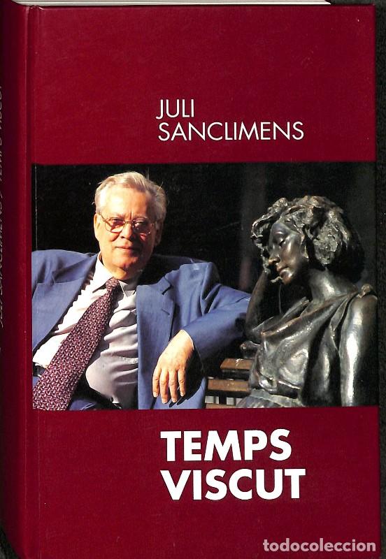 Libros de segunda mano: Temps viscut - Juli Sanclimens i Genesc&agrave; - Impremta Manresa