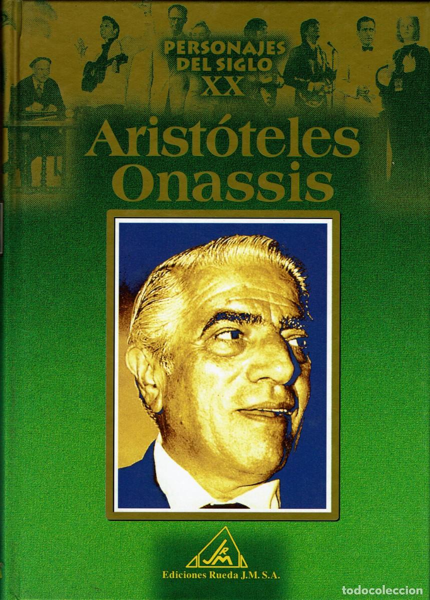 Libros de segunda mano: Arist&oacute;teles Onassis / Personajes del siglo XX / Biografia / Ediciones Rueda / Colec. Protagonistas