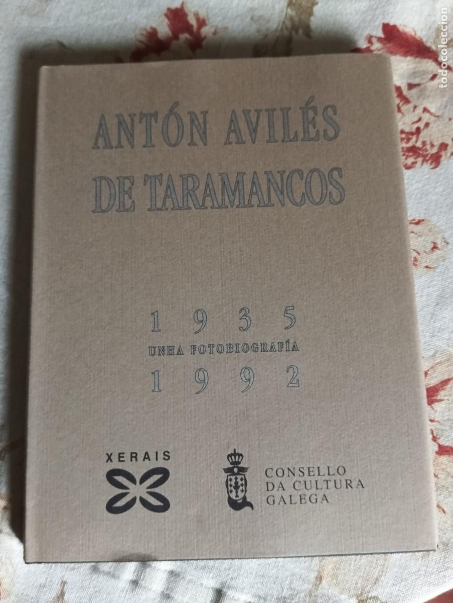 Libros de segunda mano: Ant&oacute;n Avil&eacute;s de Taramancos 1935-1992. Unha fotobiograf&iacute;a.