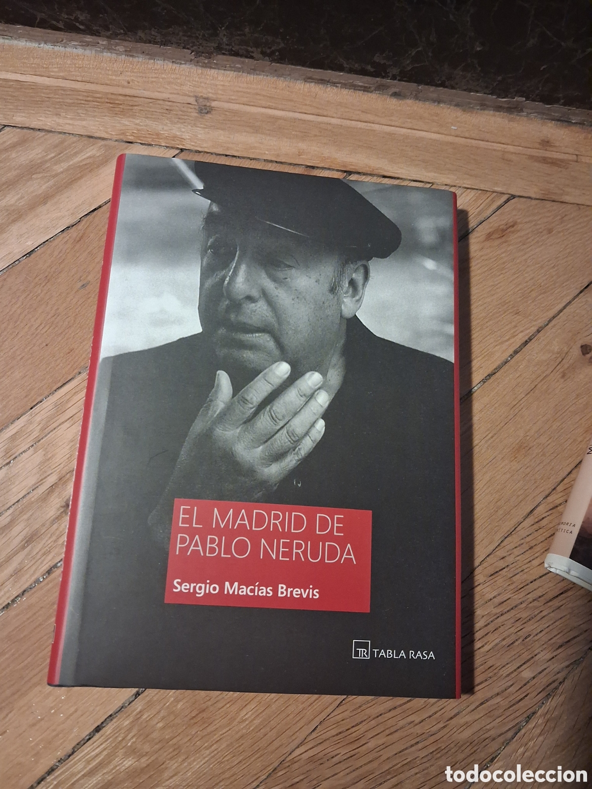 Libros de segunda mano: El Madrid de Pablo Neruda, Sergio Mac&iacute;as