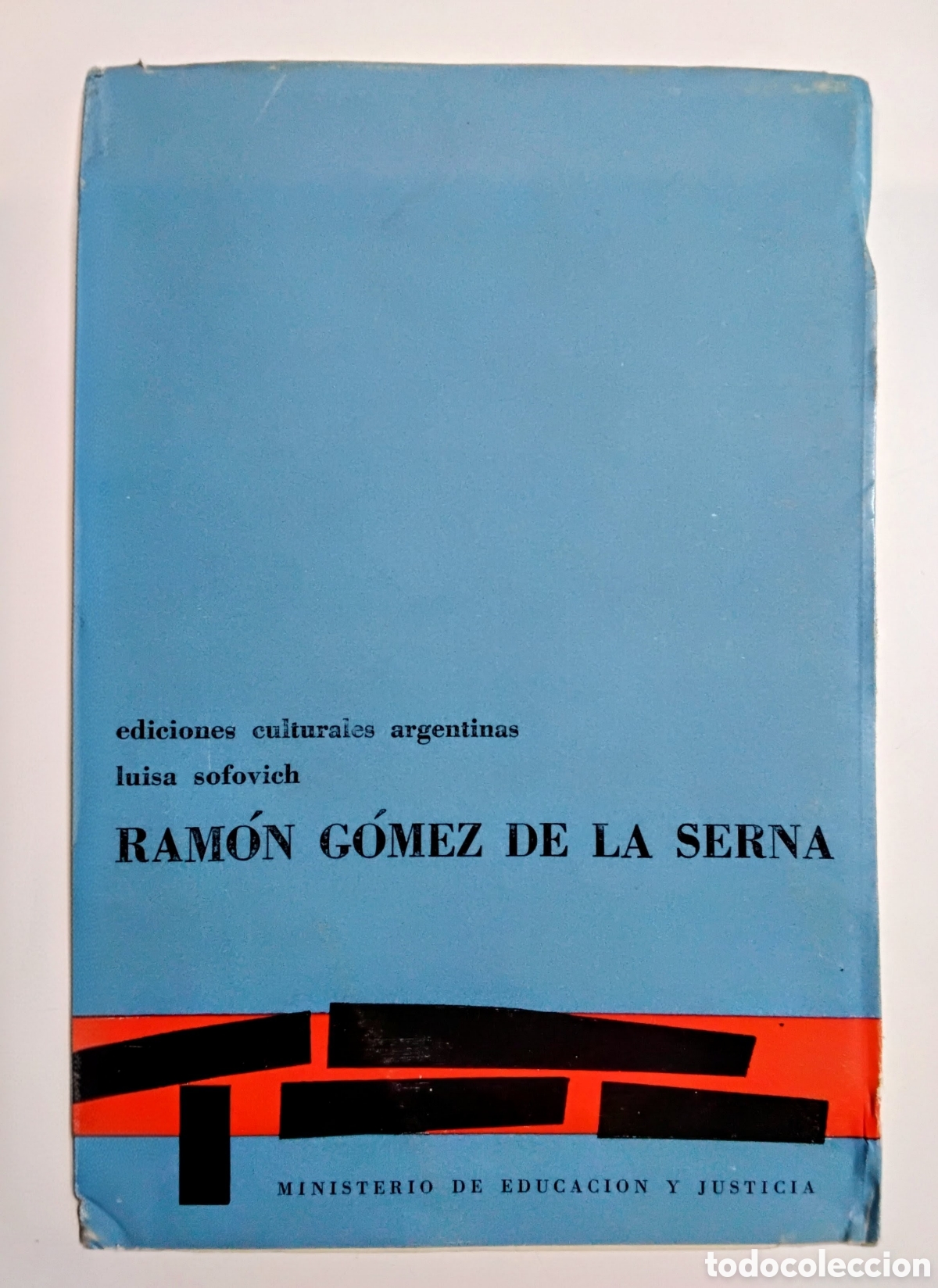 Libros de segunda mano: Luisa Sofovich &ndash; Ram&oacute;n G&oacute;mez de la Serna &ndash; Primera Edici&oacute;n &mdash; Ediciones Culturales Argentinas &ndash; 1962