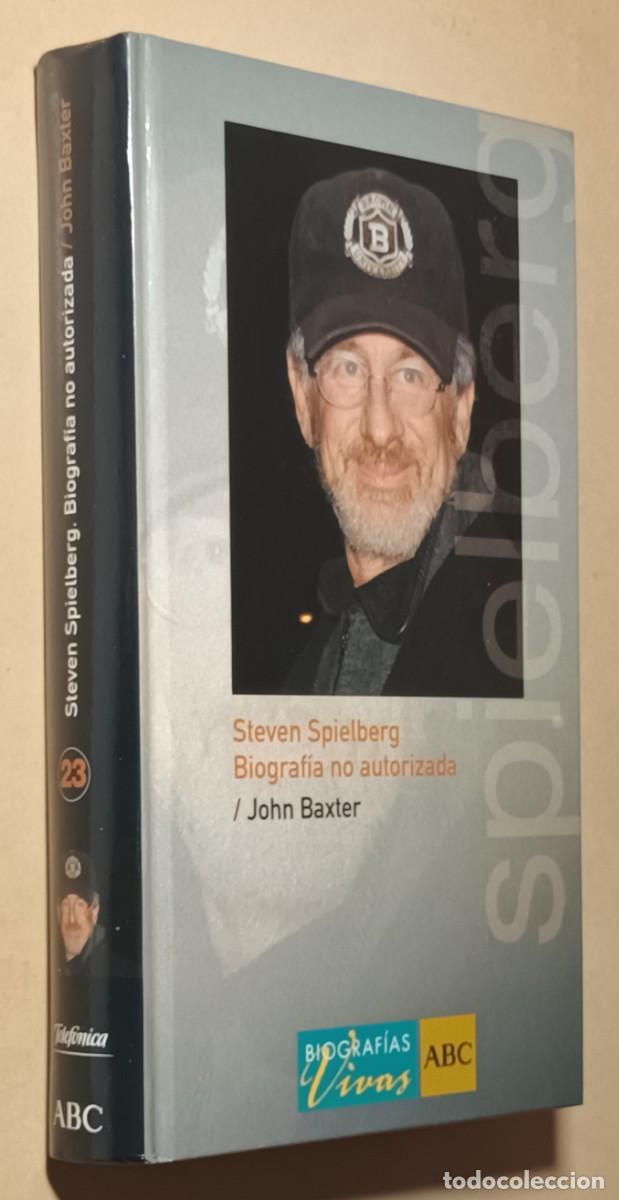 Libros de segunda mano: STEVEN SPIELBERG, BIOGRAF&Iacute;A NO AUTORIZADA - JOHN BAXTER - ED. FOLIO - 2005
