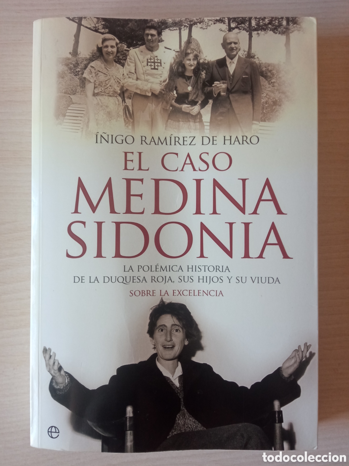 Libros de segunda mano: El caso Medina Sidonia. La pol&eacute;mica historia de la duquesa roja, sus hijos y su viuda