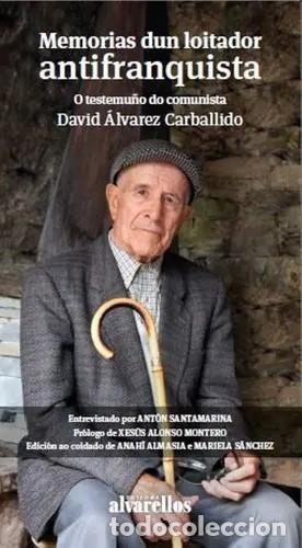 Libros de segunda mano: Memorias dun loitador antifranquista. O testemu&ntilde;o do comunista David &Aacute;lvarez Carballido - LM