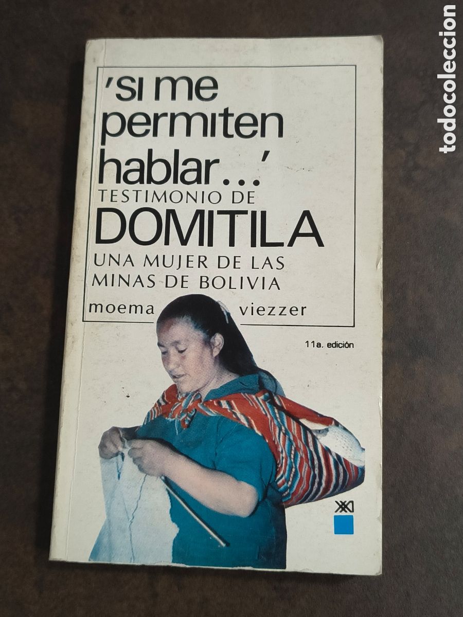 Libros de segunda mano: SI ME PERMITEN HABLAR... TESTIMONIO DE DOMITILA. UNA MUJER DE LAS MINAS DE BOLIVIA DE MOEMA VIEZZER