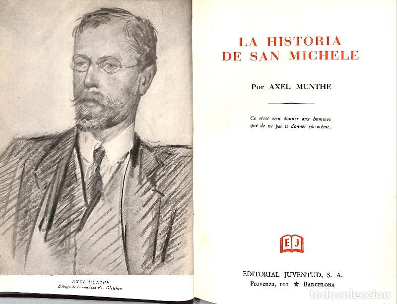 Libros de segunda mano: La Historia de San Michele - Axel Munthe - Editorial Juventud - Barcelona 1959, 18&ordf; ed. -