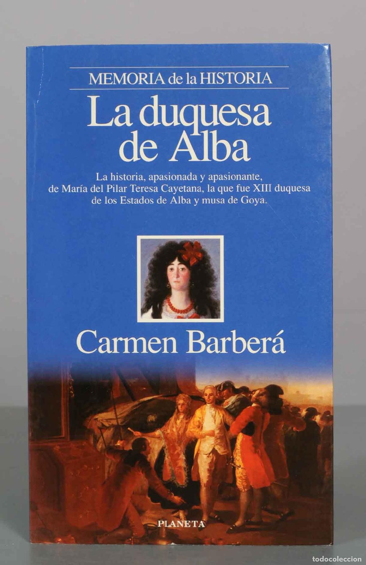 Libros de segunda mano: La duquesa de Alba - Carmen Barber&aacute; - Editorial Planeta