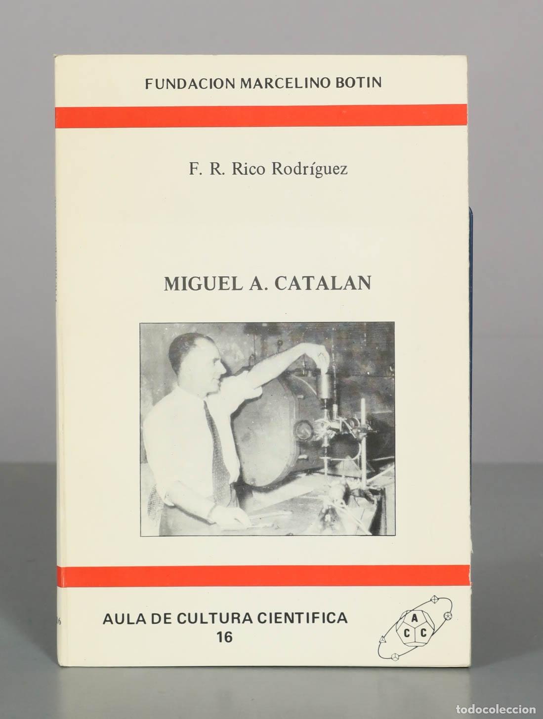 Libros de segunda mano: Miguel A. Catal&aacute;n - F. R. Rico Rodr&iacute;guez - Fundaci&oacute;n Marcelino Bot&iacute;n