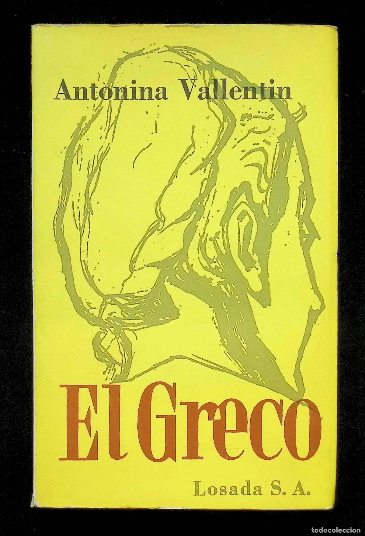 Libros de segunda mano: EL GRECO. - VALLENTIN, Antonina. BUENOS AIRES, 1956.