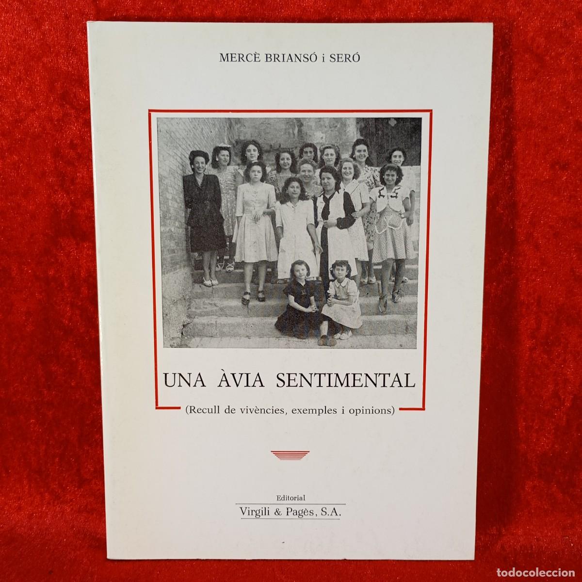 Libros de segunda mano: UNA &Agrave;VIA SENTIMENTAL - MERC&Egrave; BRIANS&Oacute; I SER&Oacute; - RECULL DE VIV&Egrave;NCIES, EXEMPLES I OPINIONS VIRGILI / 673