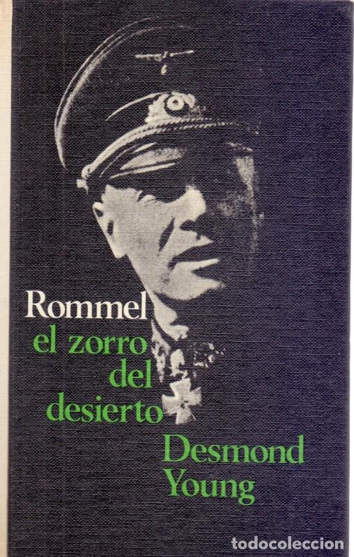 Libros de segunda mano: Rommel el zorro del desierto - Desmond Young - C&iacute;rculo de Lectores - 1967