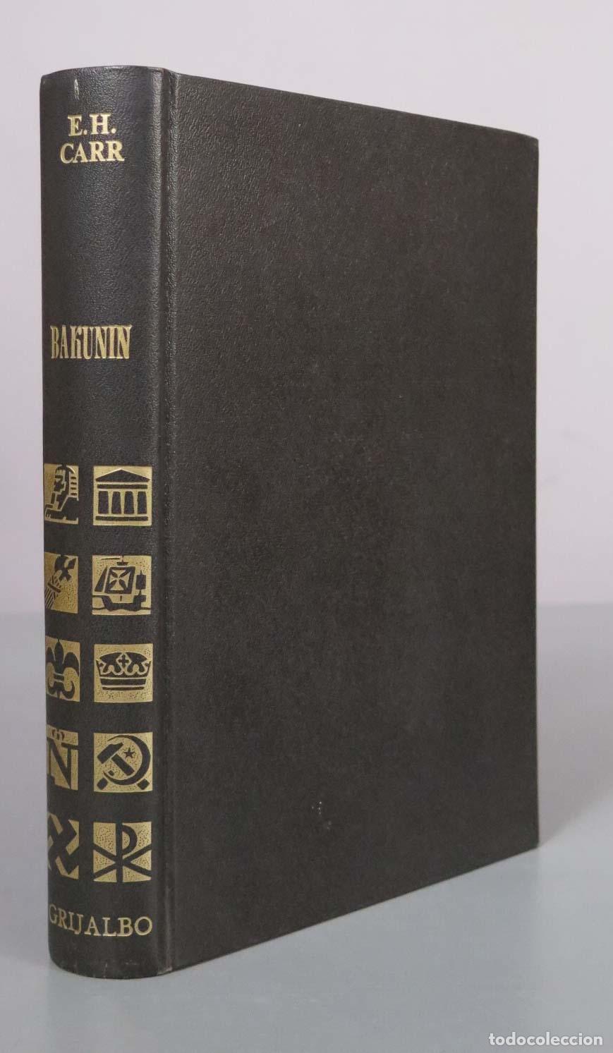 Libros de segunda mano: Michael Bakunin - E.H. Carr - Editorial Grijalbo