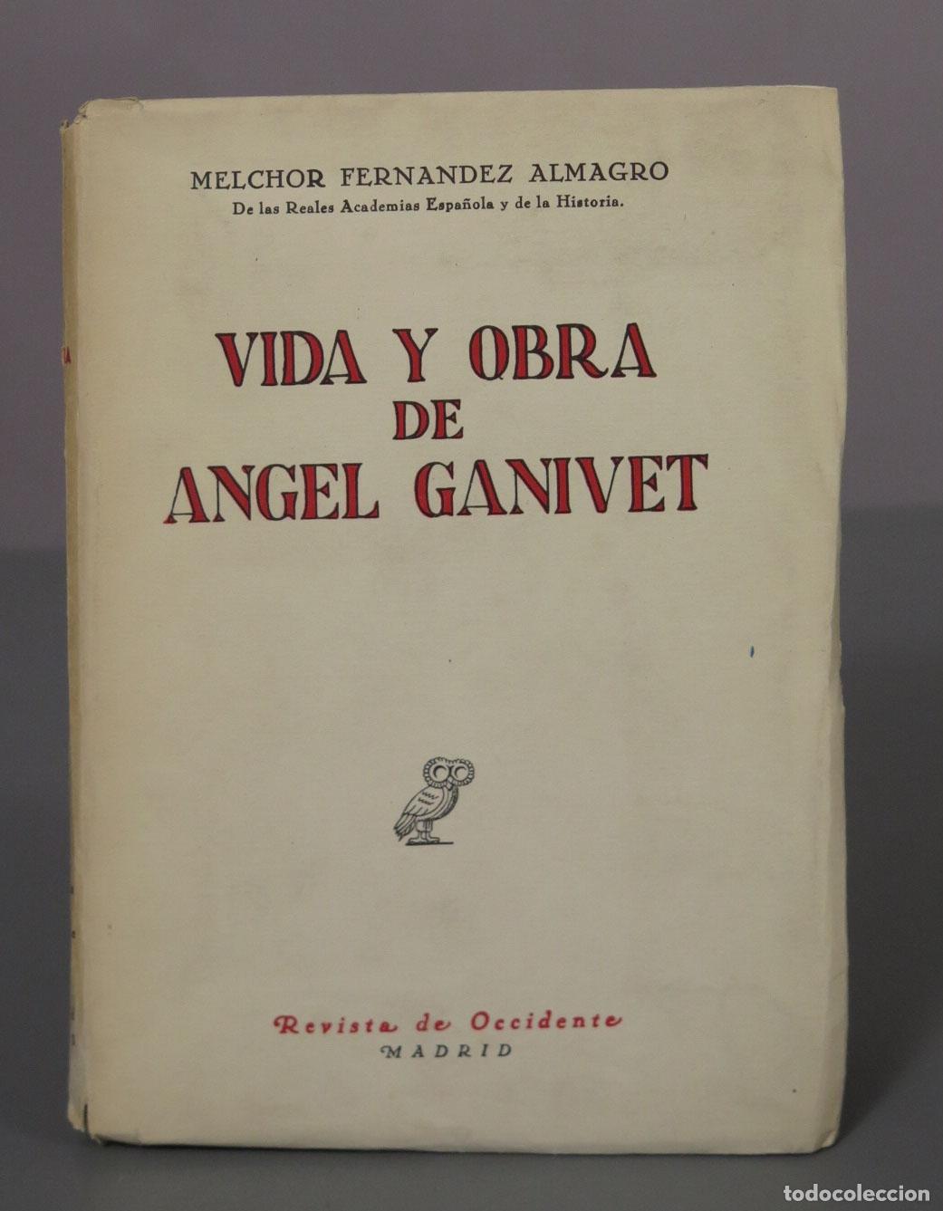 Libros de segunda mano: Vida y obra de &Aacute;ngel Ganivet - Melchor Fern&aacute;ndez Almagro - Editorial Revista de Occidente