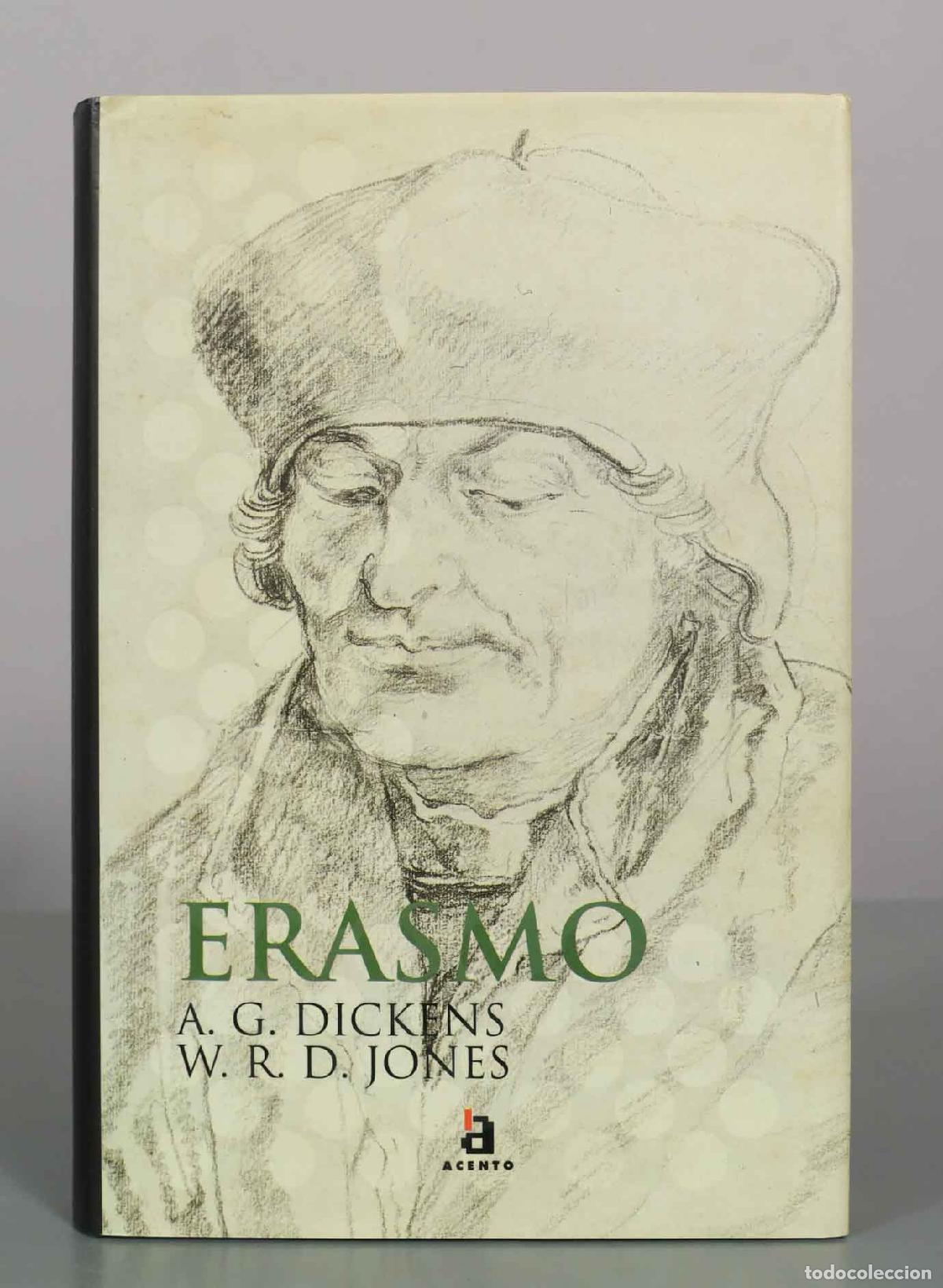 Libros de segunda mano: Erasmo: El reformador - A. G. Dickens, W. R. Jones - Editorial Acento