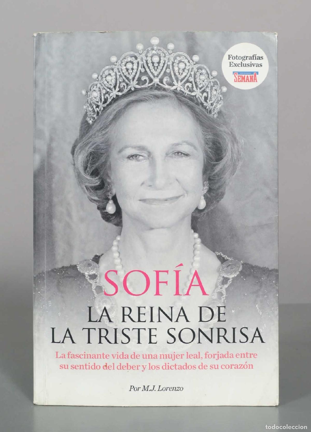 Libros de segunda mano: Sof&iacute;a. La reina de la triste sonrisa - M.J. Lorenzo - Semana