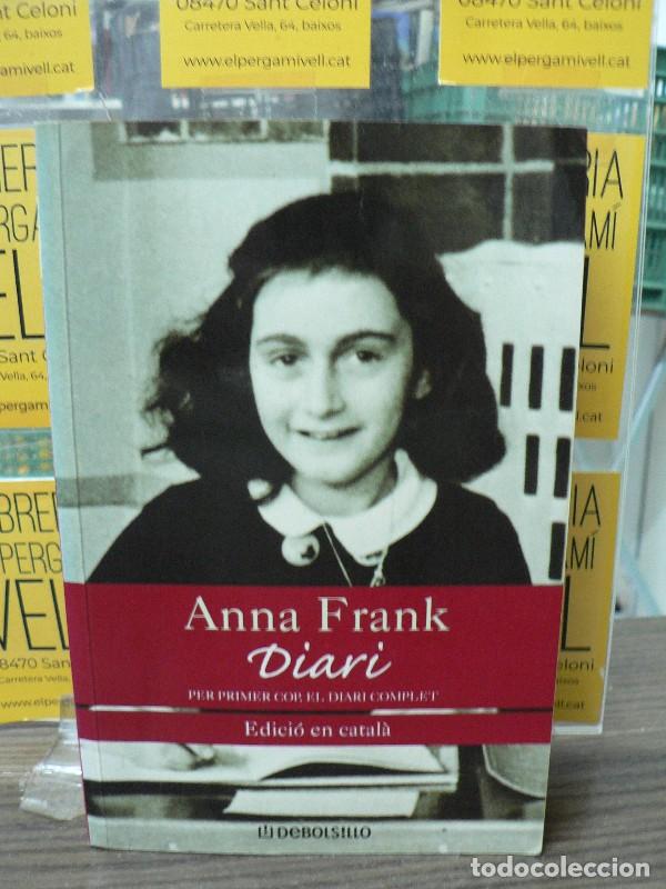 Libros de segunda mano: Diari Anna Frank (Catalan Edition) - Frank, Anne - DEBOLSILLO - Barcelona 2003