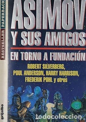 Libros de segunda mano: Asimov y Sus Amigos - Varios - Grijalbo - Bestseller Paperback