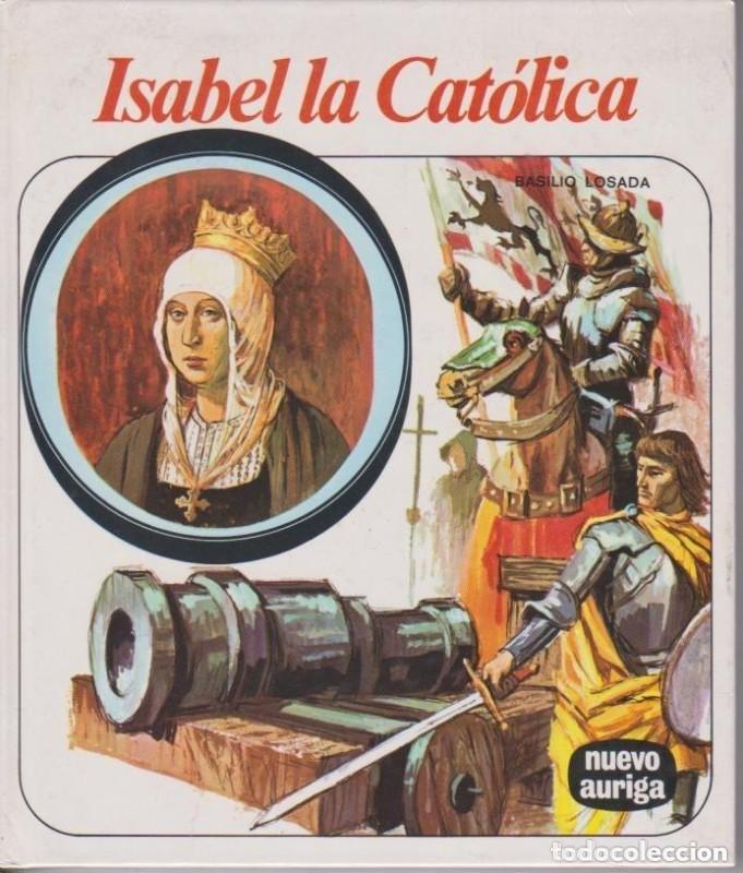 Libros de segunda mano: Isabel la Cat&oacute;lica - Losada Castro, Basilio - Afha Internacional - Nuevo Auriga