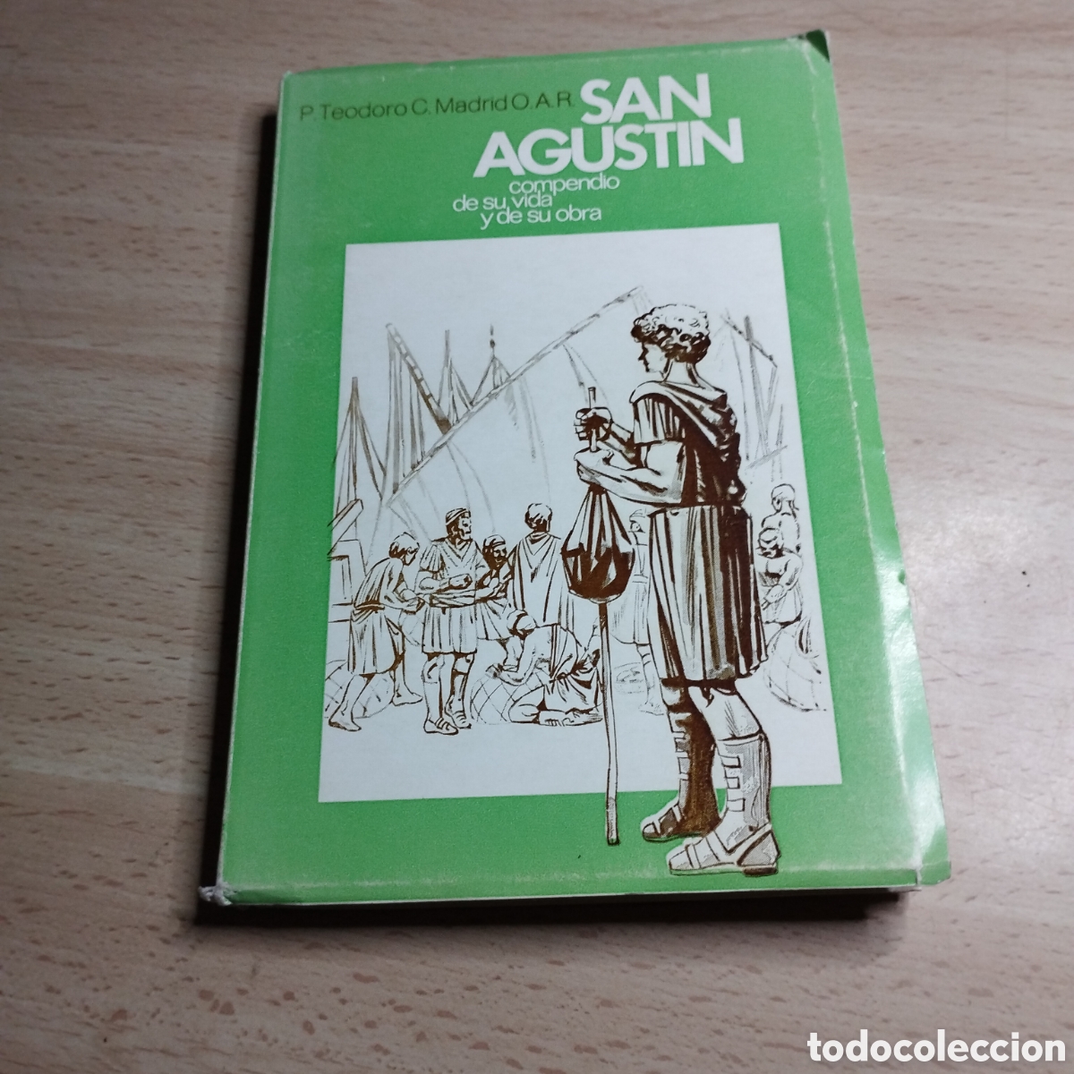 Libros de segunda mano: San Agust&iacute;n. Compendio de su vida y de su obra. P. Teodoro C.Madrid. 1978. Edit Santa Rita. Monachil