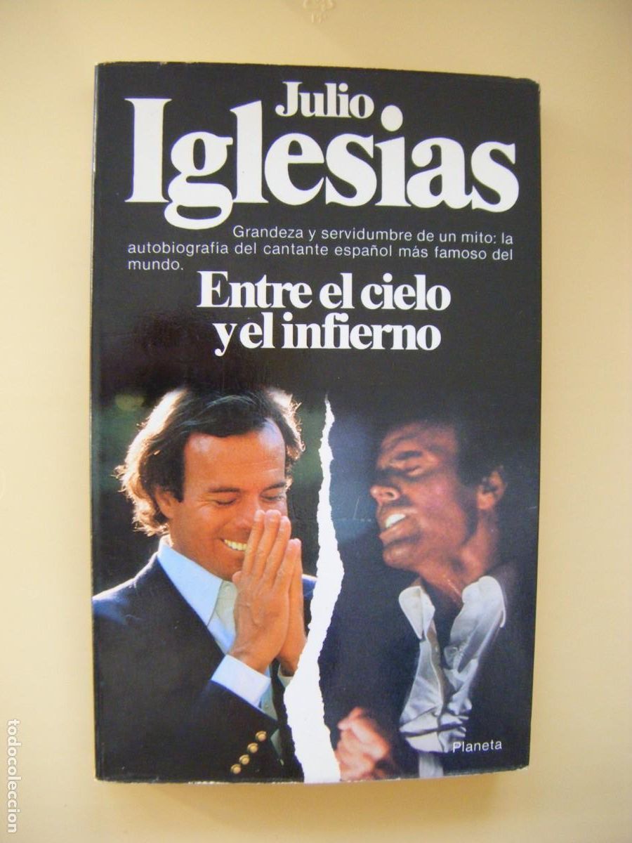Libros de segunda mano: JULIO IGLESIAS . ENTRE EL CIELO Y EL INFIERNO - PLANETA 1981 - ( envio certificado incluido )