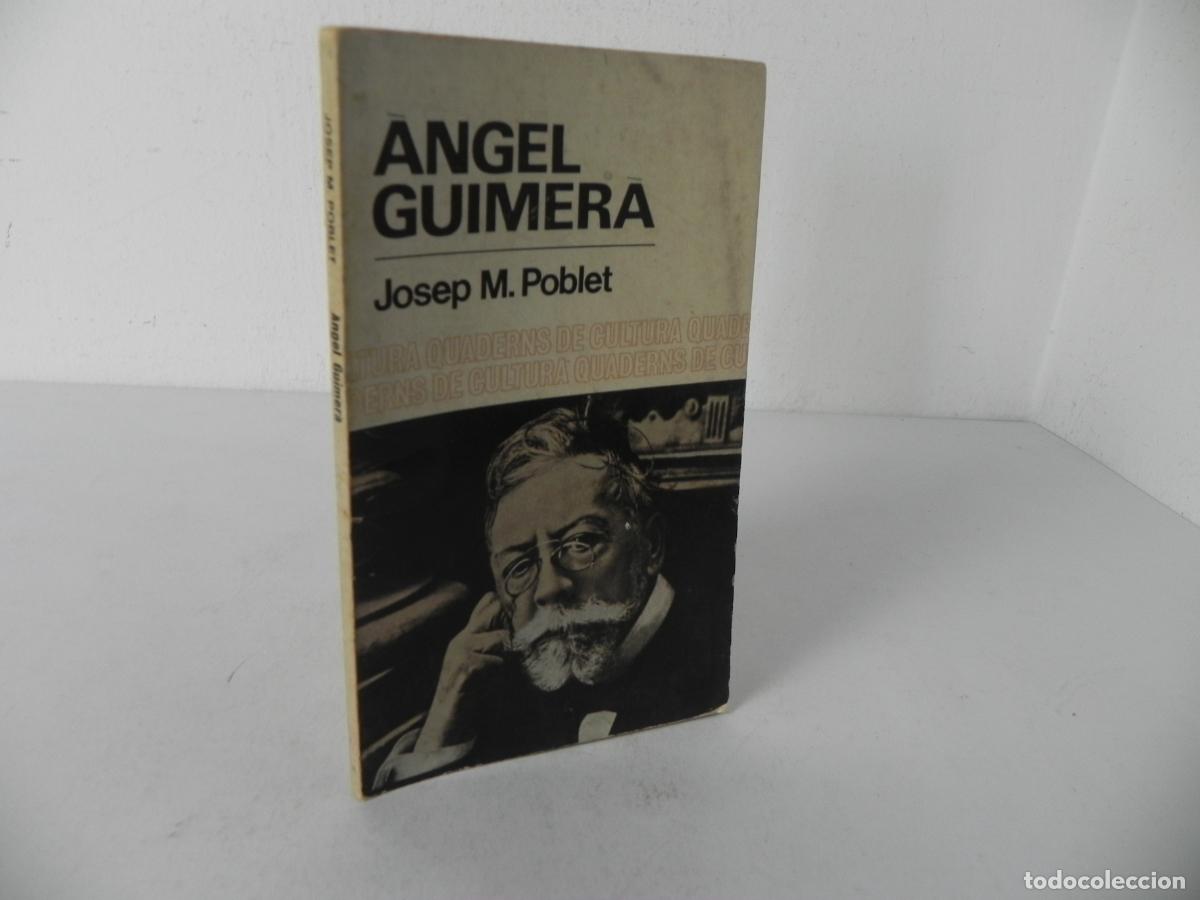 Libros de segunda mano: &Agrave;NGEL GUIMER&Agrave; (JOSEP M. POBLET) EDITORIAL BRUGUERA-1967 1&ordf; EDICI&Oacute; - QUADERNS CULTURA 31 (CATAL&Aacute;N)