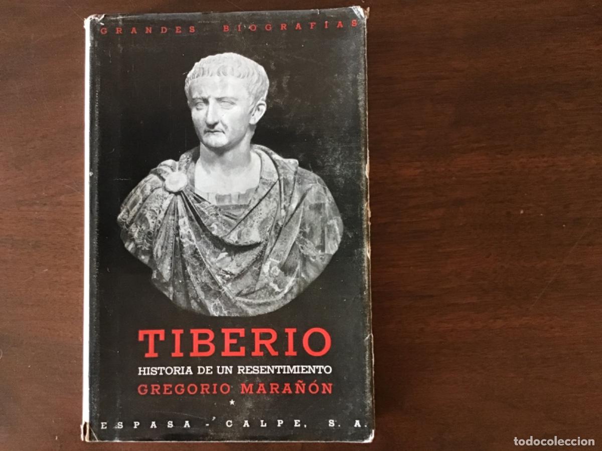 Libros de segunda mano: Tiberio. Historia de un resentimiento, Gregorio Mara&ntilde;&oacute;n, 1952 (6a ed.)