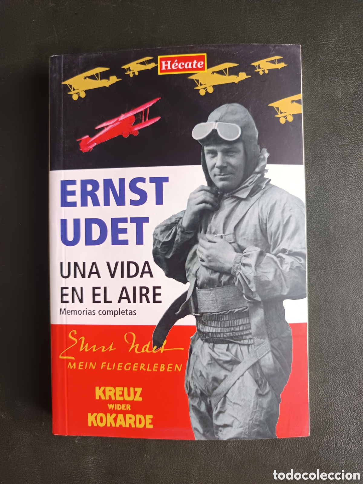 Libros de segunda mano: Una vida en el aire: Memorias completas de Ernst Udet (Autor), Juan Pablo Lasterra A