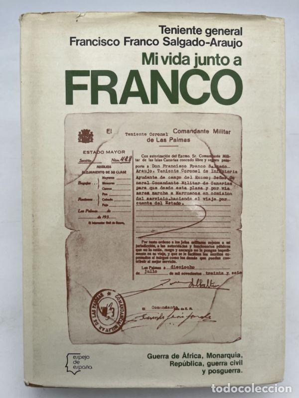 Libros de segunda mano: Mi vida junto a Franco - Francisco Franco Salgado-Araujo - Editorial Planeta - Espejo de Espa&ntilde;a