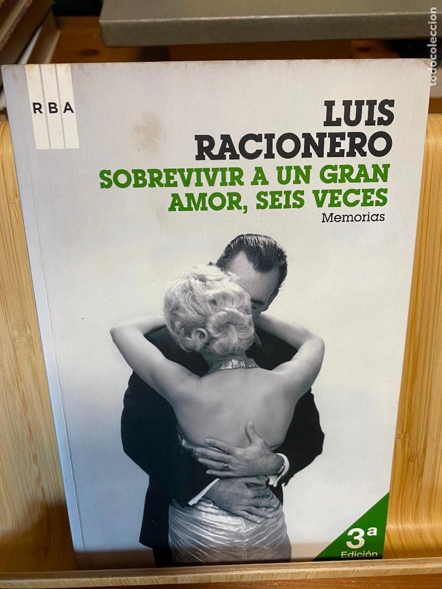 Libros de segunda mano: SOBREVIVIR A UN GRAN AMOR, SEIS VECES. LUIS RACIONERO. EDITORIAL RBA