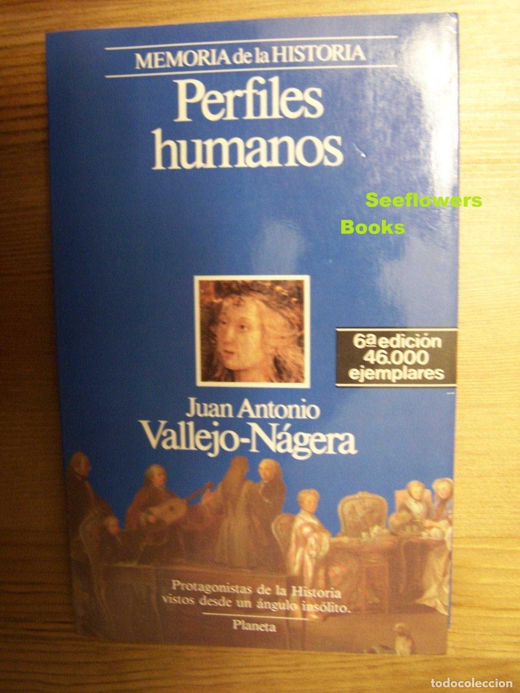 Libros de segunda mano: Perfiles Humanos - Juan Antonio Vallejo-n&aacute;gera - Editorial Planeta - Memoria de la Historia