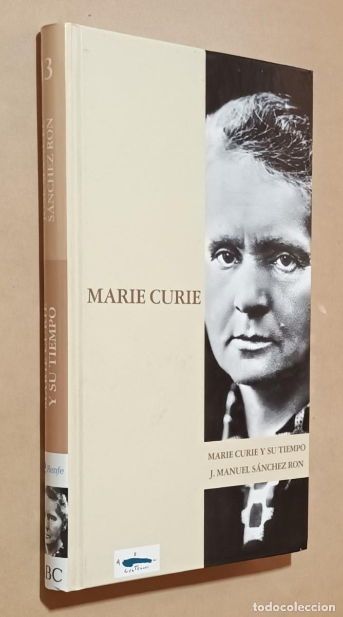 Libros de segunda mano: MARIE CURIE Y SU TIEMPO - J. MANUEL S&Aacute;NCHEZ RON - ED. FOLIO - 2003