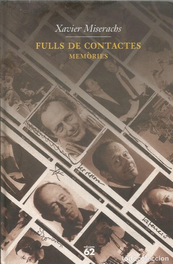 Libros de segunda mano: FULLS DE CONTACTES MEM&Ograve;RIES - Xavier Miserachs