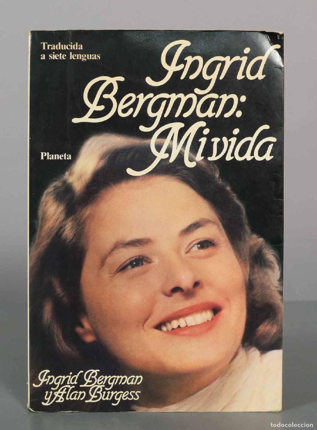 Libros de segunda mano: Ingrid Bergman: Mi vida - Ingrid Bergman, Alan Burgess - Editorial Planeta