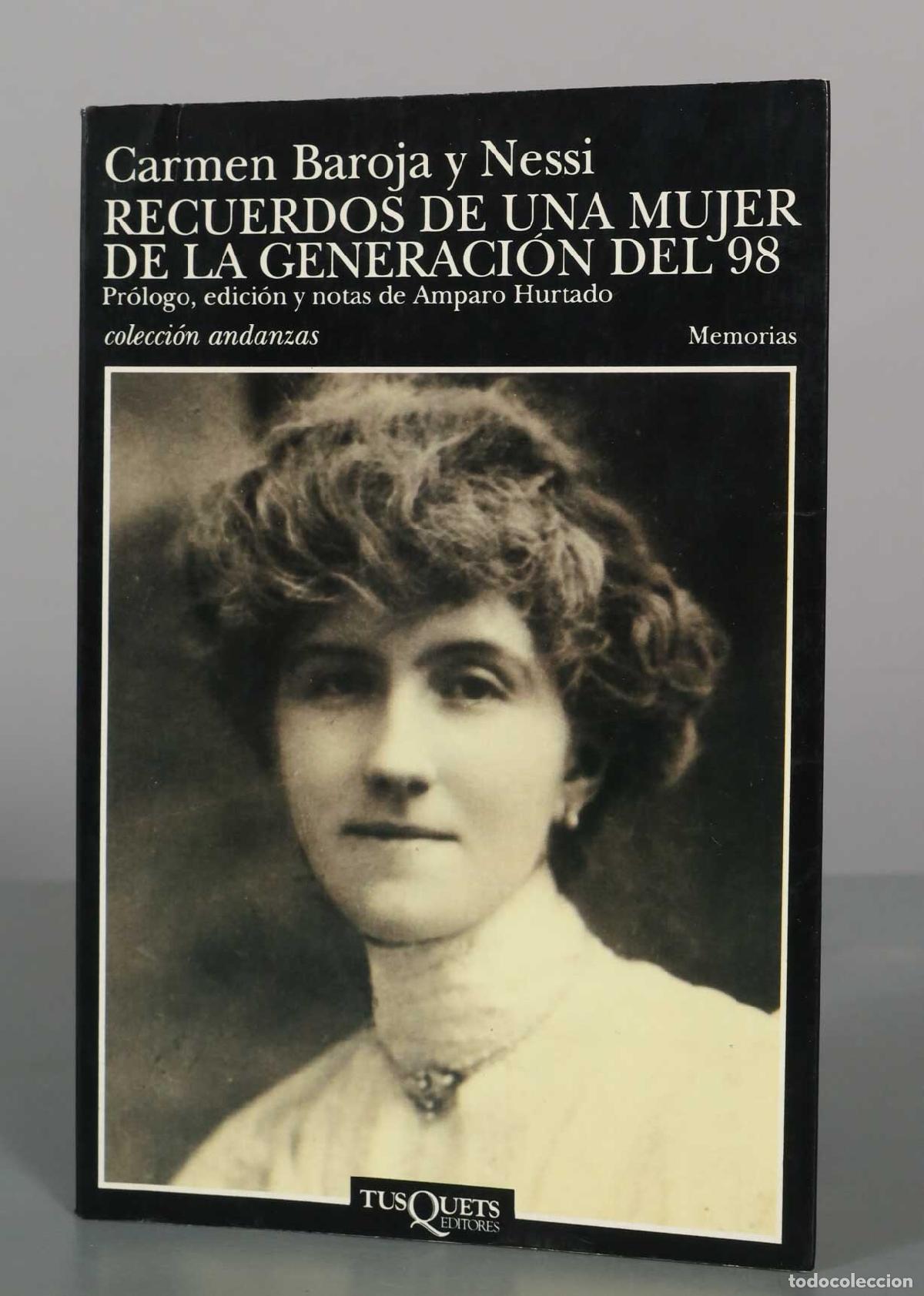 Libros de segunda mano: Recuerdos de una mujer de la generaci&oacute;n del 98 - Carmen Baroja y Nessi - Tusquets Editores